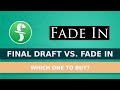 Fade In vs. Final Draft - Which One To Buy?