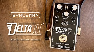 Video thumbnail for Spaceman Effects Delta II Harmonic Tremolo by Do Noise