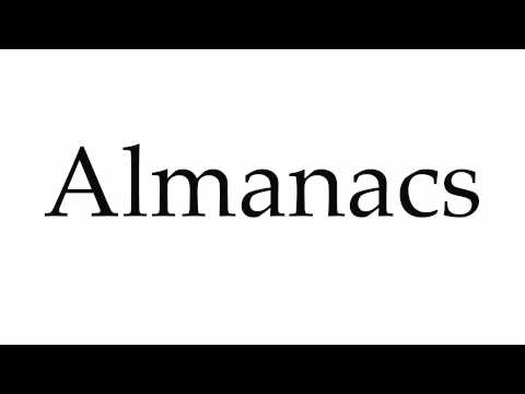How to Pronounce Almanacs