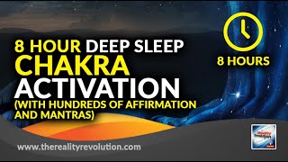 8 Hour Deep Sleep Chakra Activation (With Hundreds Of Affirmations And Mantras)