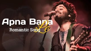 Arijit Singh: Apna Bana Le (Lyrics)  Bhediya  Varu