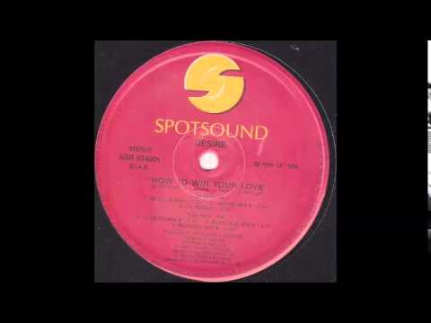 Desire - How To Win Your Love (House Mix)