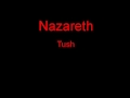 Nazareth Tush + Lyrics