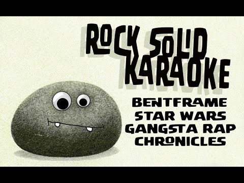 Bentframe - Star Wars Gangsta Rap Chronicles (karaoke)