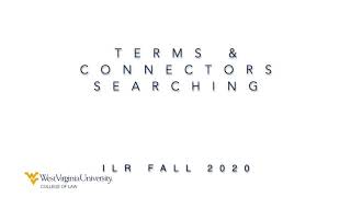 Intro to Legal Research 2020: Terms & Connectors Searching on Westlaw Edge and Lexis+
