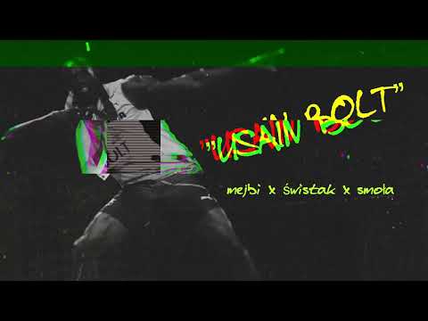 mejbi x świstak x smoła - USAIN BOLT