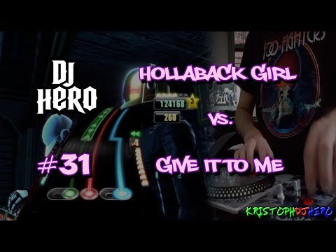 DJ Hero - Hollaback Girl vs. Give It To Me 100% FC (Expert)