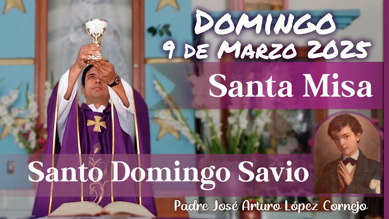 ✅ MISA DE HOY domingo 9 de Marzo del 2025 - Padre Arturo Cornejo