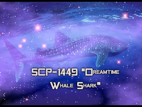 SCP-1449 "Dreamtime Whale Shark"