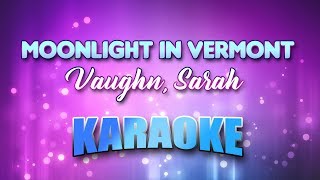 Vaughn, Sarah - Moonlight In Vermont (Karaoke & Lyrics)