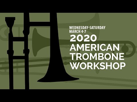 2020 American Trombone Workshop - Day 3 of 4