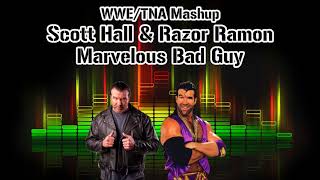 WWE/TNA Mashup: Razor Ramon &amp; Scott Hall - Marvelous Bad Guy | by marquez768