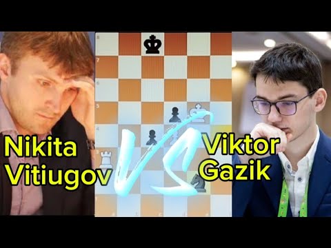 Nikita Vitiugov vs Viktor Gazik