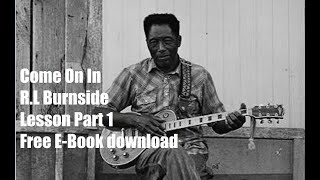 Come On In R.L Burnside Lesson Part 1 Delta Lou
