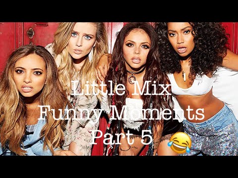 Little Mix Funniest Moments Part 5