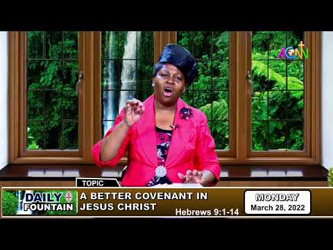 DAILY FOUNTAIN DEVOTIONAL OF MARCH 28, 2022   MRS TEMITAYO OTOKI