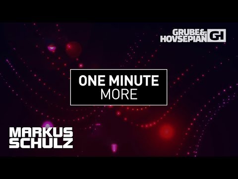 Capital Cities - One Minute More (Markus Schulz vs. Grube & Hovsepian Remix)