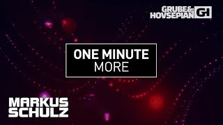 Capital Cities - One Minute More (Markus Schulz vs. Grube &amp; Hovsepian Remix)