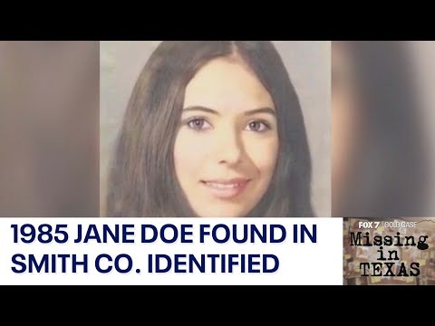 1985 Jane Doe found in Smith Co. identified due to technology | FOX 7 Austin