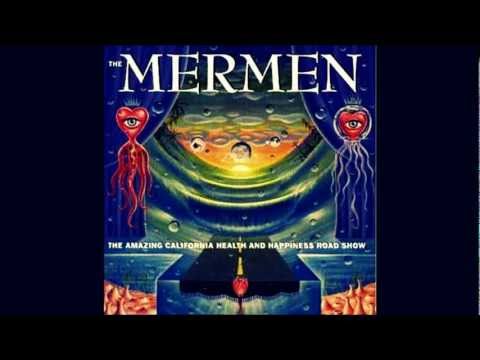 The Mermen - Walking The Peach