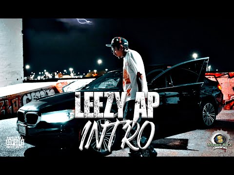 Leezy AP - Intro || Dir. G Merky