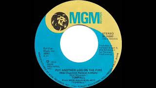 1975 Tompall (Glaser) - Put Another Log On The Fire (Male Chauvinist National Anthem)