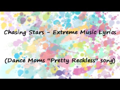 "Pretty Reckless" Dance Moms Song Lyrics