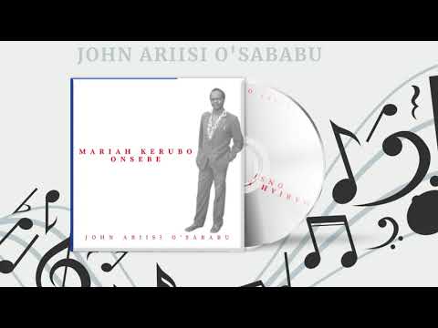MARIAH KERUBO ONSEBE - JOHN ARIISI O'SABABU (Kirwanda Songa 78 Jazz)