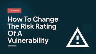 How to change the risk rating of a vulnerability