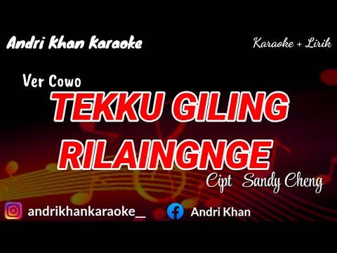 KARAOKE BUGIS VIRAL || TEKKU GILING RILAINGNGE || CIPT SANDY CHENG || VER COWO || ARR ANDRI KHAN