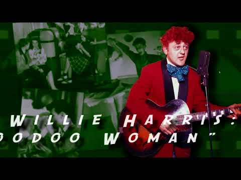 Wee Willie Harris - Voodoo Woman