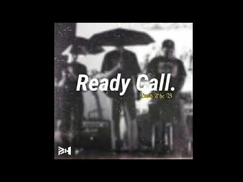Lord The B - Ready Call !