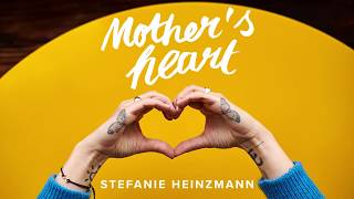 Stefanie Heinzmann - Mother´s Heart (Official Audio)