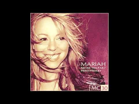 Mariah Carey - Never Too Far/Hero (Radio Mix With Intro)