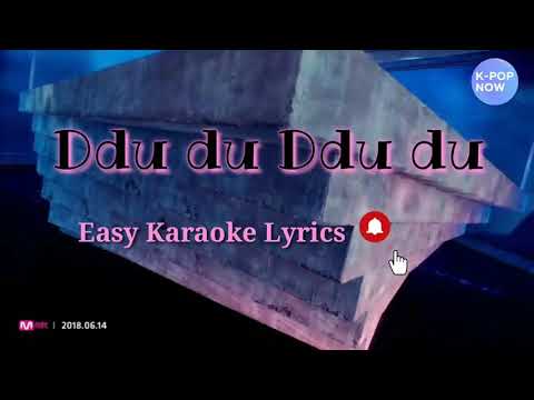 Ddu Du Ddu Du (Blackpink) Karaoke Easy Lyrics