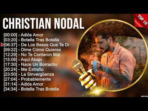 Christian Nodal Grandes Exitos Enganchados - Sus Mejores Éxitos 2023