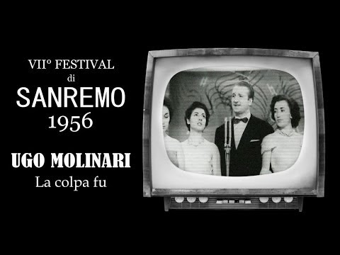 La colpa fu - Ugo Molinari - Sanremo 1956
