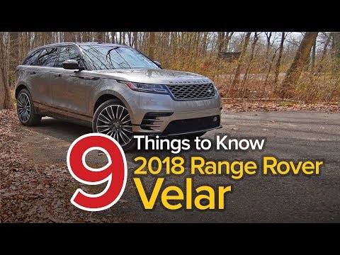 9 Things to Know About the 2018 Range Rover Velar: The Short List