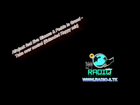 Afrojack feat Eva Simons & Fedde le Grand - Take over control