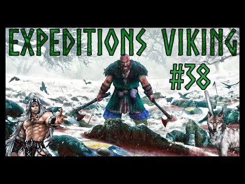Let's play Expeditions: Viking | War! Vikings will Rule!!! | Part 38