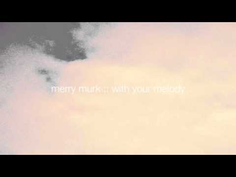 merry murk - with your melody [ Official track ]
