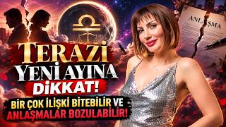 TERAZİ YENİ AYINA DİKKAT! BİR ÇOK İLİŞKİ BİTEBİLİR VE ANLAŞMALAR BOZULABILIR!