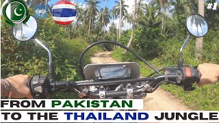From PAKISTAN to the THAILAND JUNGLE- Ride to Bottle beach - KOH PHANGAN Island
