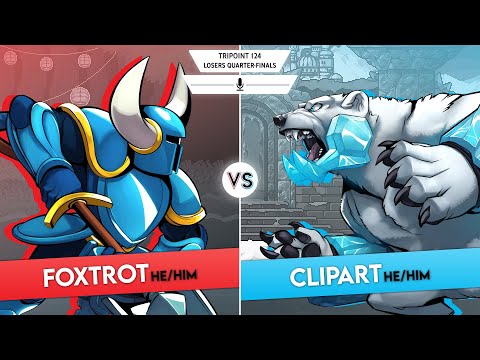Tripoint 124 - Losers Quarter-Finals - Foxtrot (Shovel Knight) Vs Clipart (Etalus)