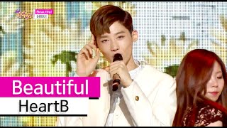 [HOT] HeartB - Beautiful, 하트비 - 뷰티풀, Show Music core 20151017