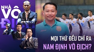 Có lẽ năm nay là năm của Nam Định, mọi thứ đều chỉ ra Nam Định sẽ vô địch V.League năm nay