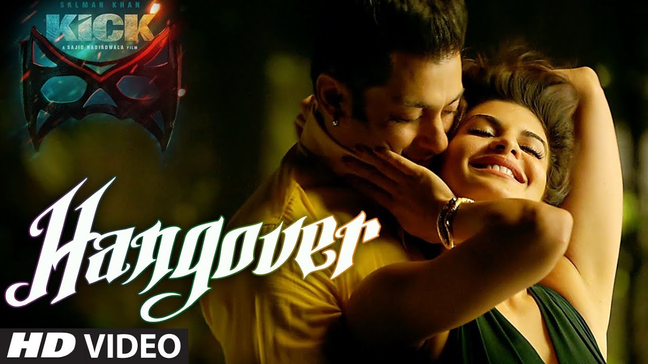 HANGOVER LYRICS | KICK Song | Sung by: Salman Khan, Shreya Ghoshal