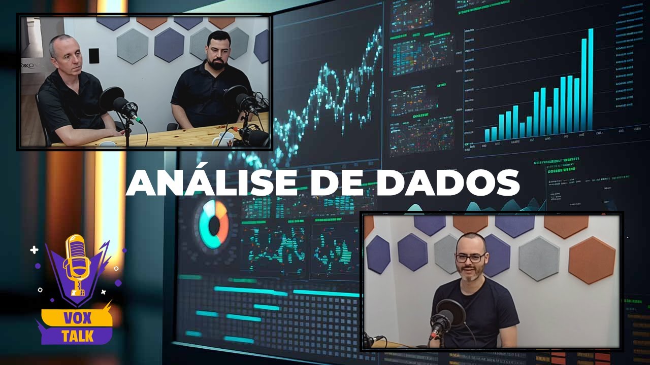 VoxTalk 35º Episódio - "Desvendando o poder da análise de dados"