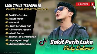 Download lagu Vicky Salamor - SAKIT PERIH LUKA - CERITA INDAH - MANANTI || LAGU TIMUR TERPOPULER 2026 mp3
