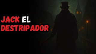 La MACABRA HISTORIA que NUNCA TE CONTARÓN de JACK EL DESTRIPADOR #terror 